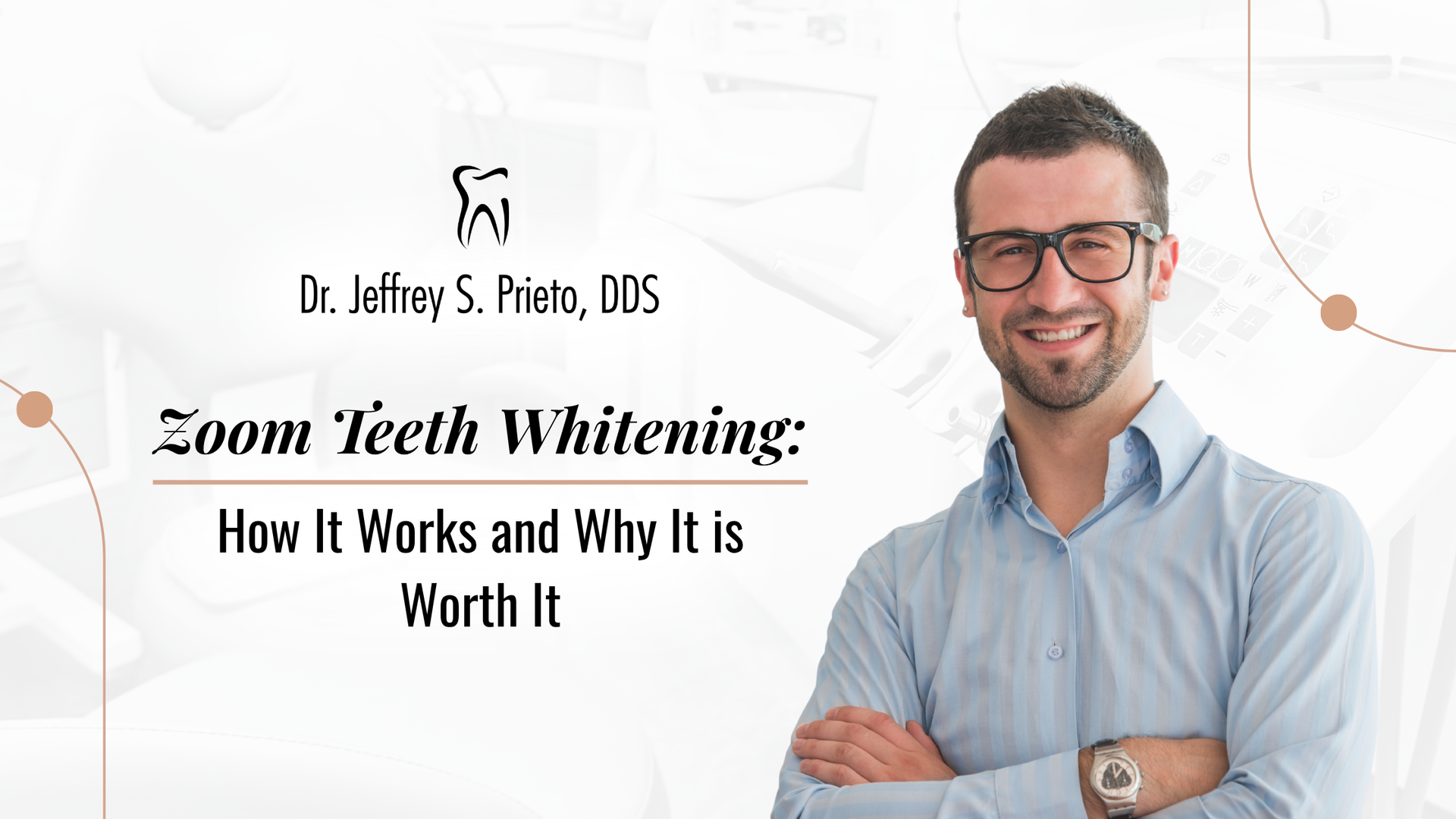 Dentist, Dr. Jeffrey Prieto, with text: 