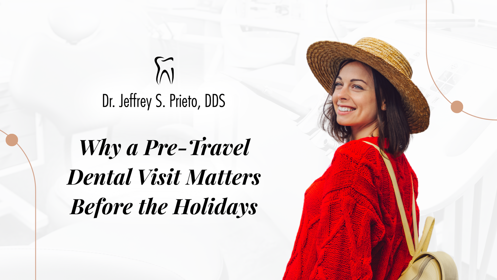 Woman in red sweater and straw hat, smiles, preparing for travel. Text: Pre-Travel Dental Visit Matters Before the Holidays.