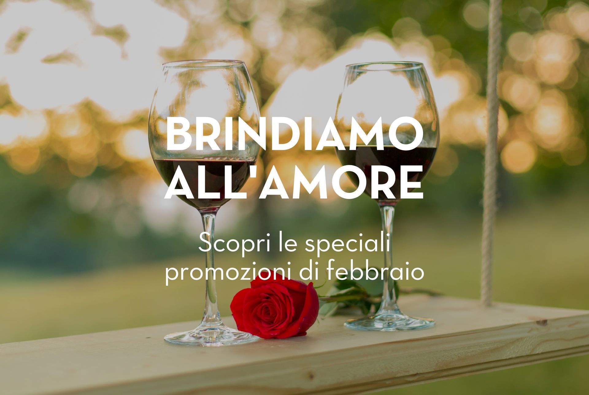 Il mese dell'amore è arrivato!
Abbiamo colto l'occasione per offrirti delle promozioni perfette 