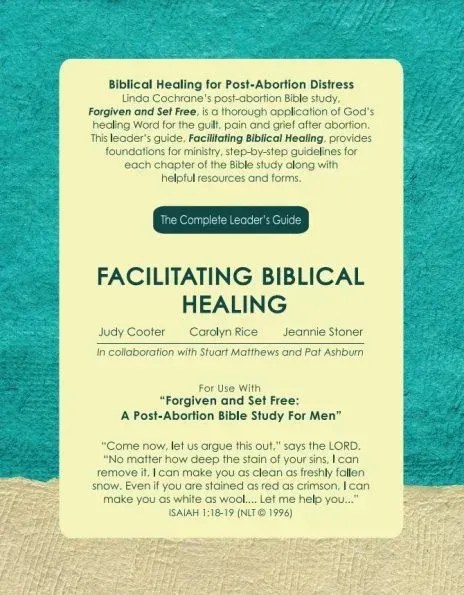 Facilitating Biblical Healing - Men's Leader's Guide.