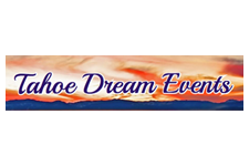 Tahoe Dream Events — South Lake Tahoe, CA — South Tahoe Chamber of Commerce