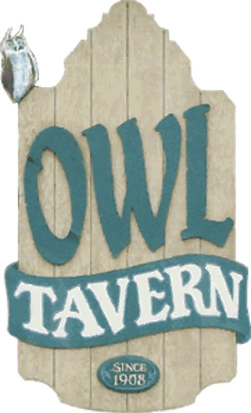 A sign that says owl tavern since 1908