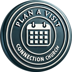 A seal that says plan a visit connection church