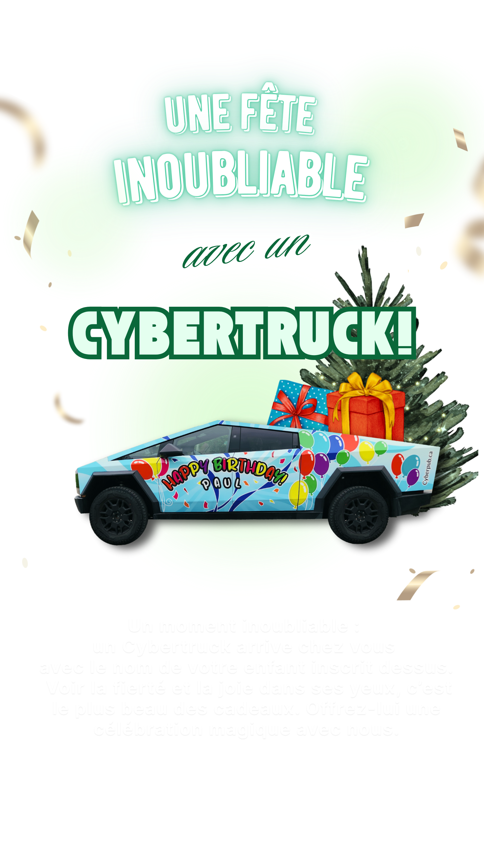 A decorated Tesla Cybertruck with balloons, text