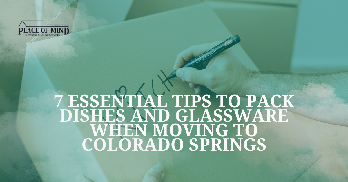 how to pack dishes and glassware when moving to colorado springs, co