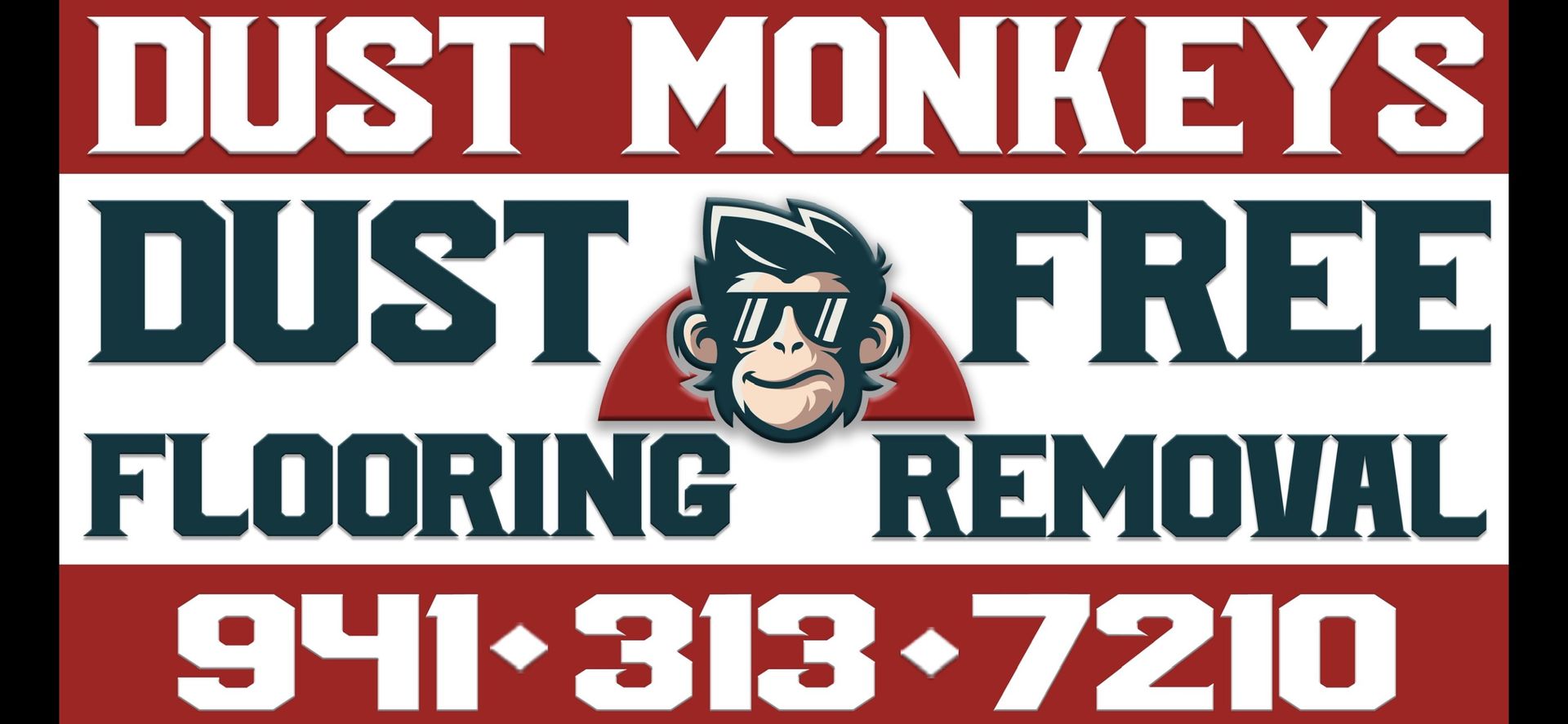 A Picture of the Dust Monkeys logo (a monkey's face with sunglasses) with text that reads: Dust Monkeys Dust Free Flooring Removal. 941-313-7210