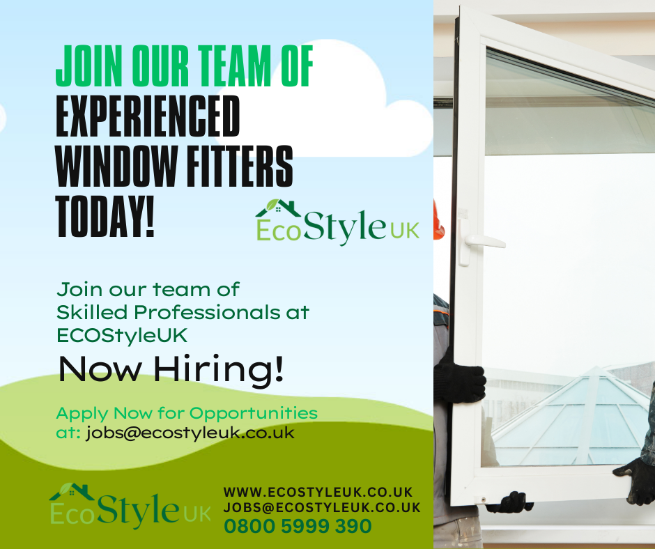Advertisement: EcoStyleUK is hiring window fitters. Text on a blue and green background with a person installing a window.
