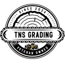 Circular logo: TNS Grading, "Since 2024," Veteran Owned. Features a wood slice, chainsaw, and bulldozer.