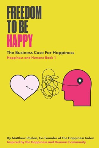 The cover of the book, The Freedom to be Happy by Matthew Phelan. The book art is a line drawing of a head in profile, filled in pink. It's connected to a white heart with a squiggly line. The background is Yellow