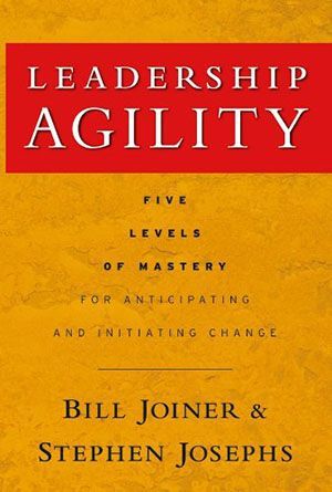 A book titled leadership agility by bill joiner and stephen josephs
