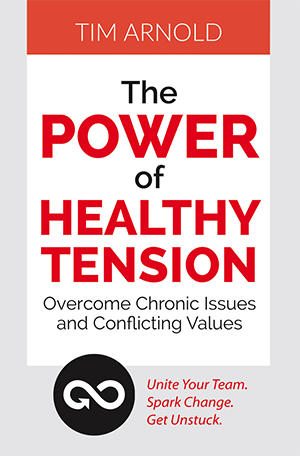 The power of healthy tension by tim arnold is a book about overcoming chronic issues and conflicting values.