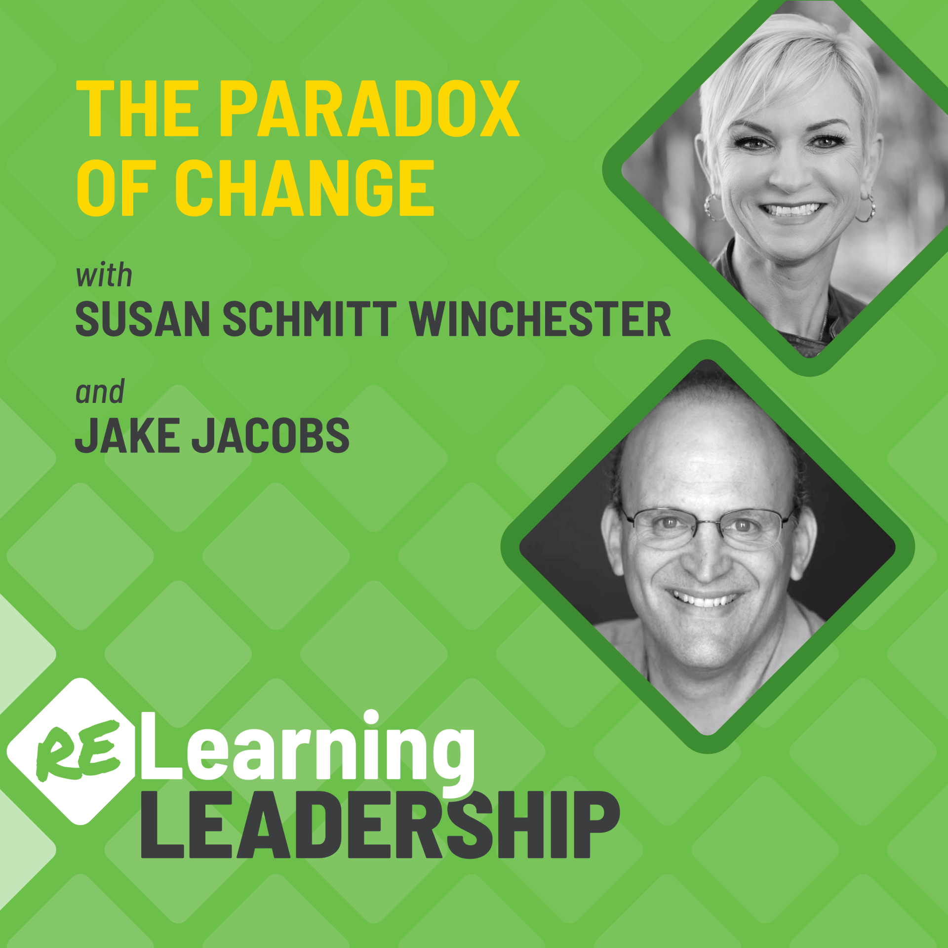 Relearning leadership podcast art for 'The Paradox of Change