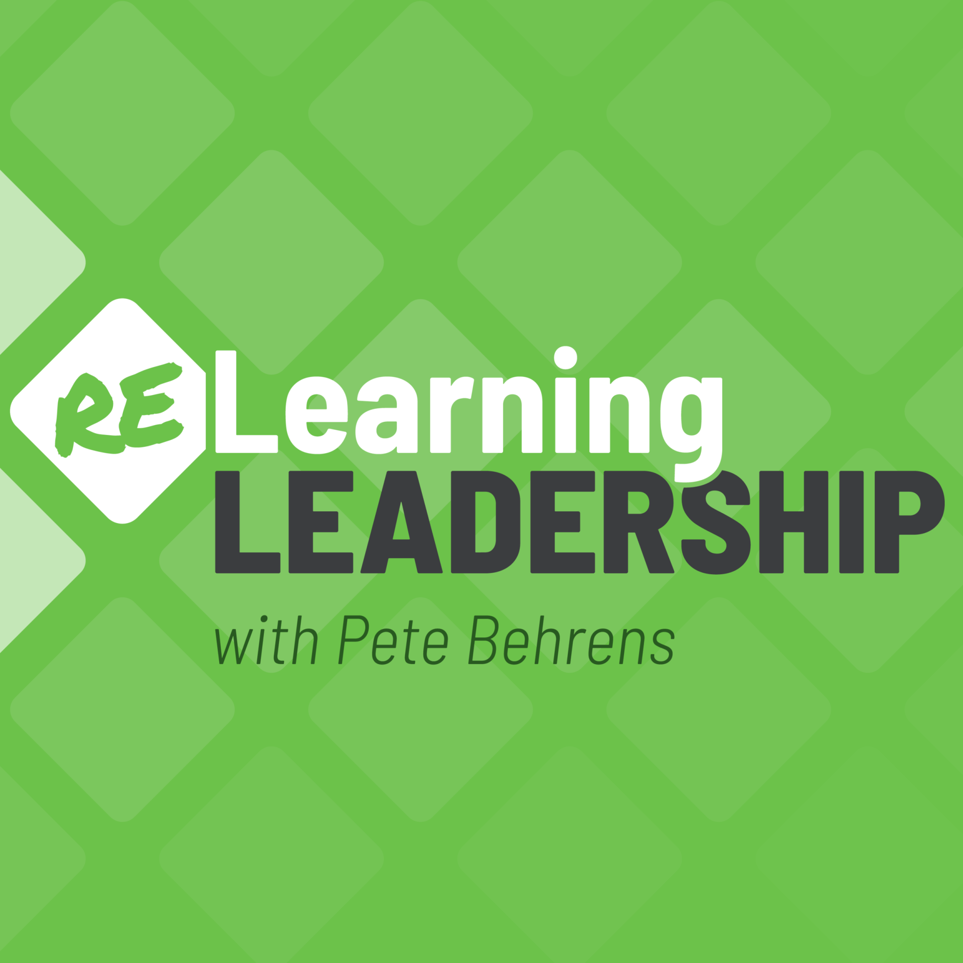 (Re)Learning Leadership green podcast art