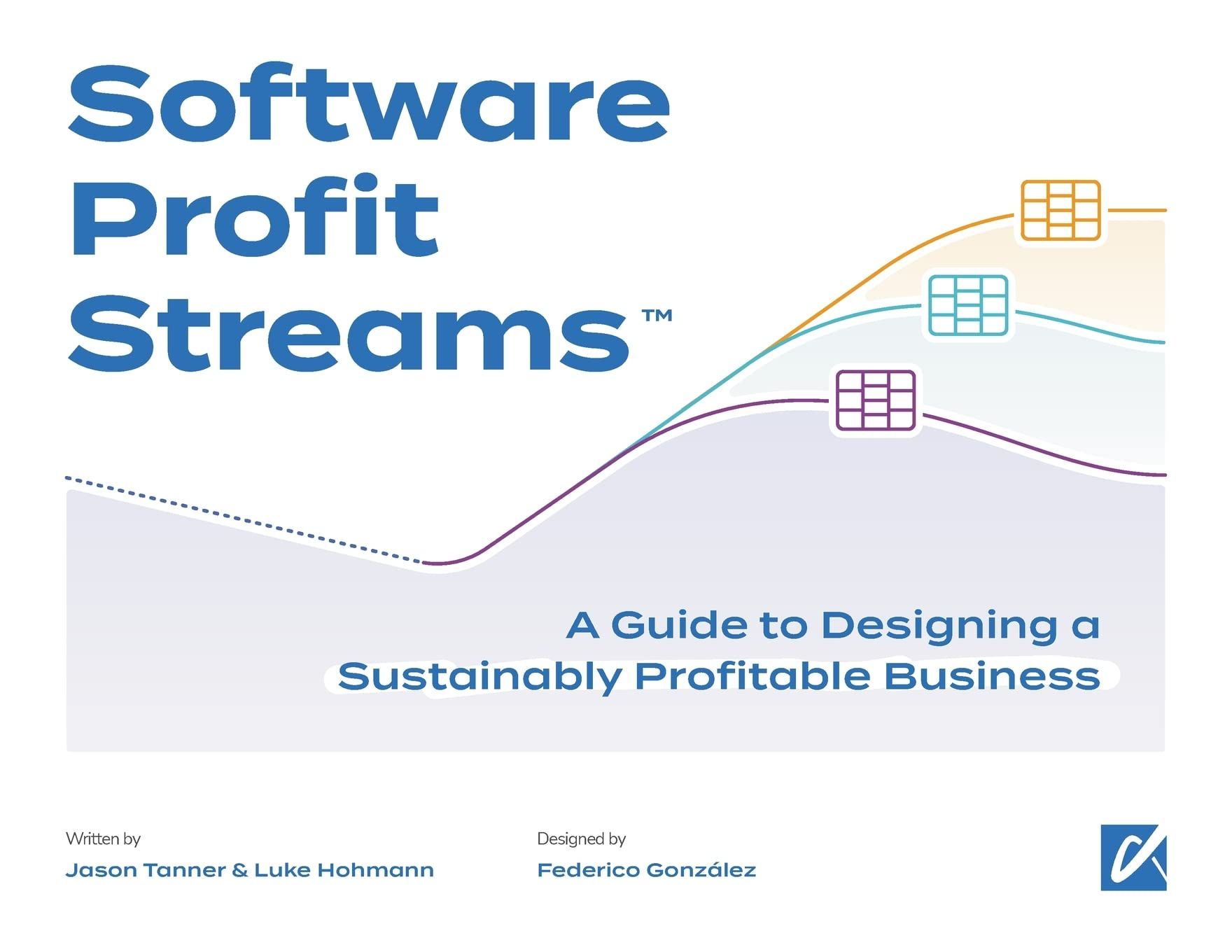 The cover of the book, Software Profit Streams, by Luke Hohmann and Jason Tanner
