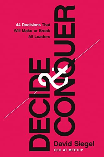 The cover of Decide & Conquer, by David Siegel