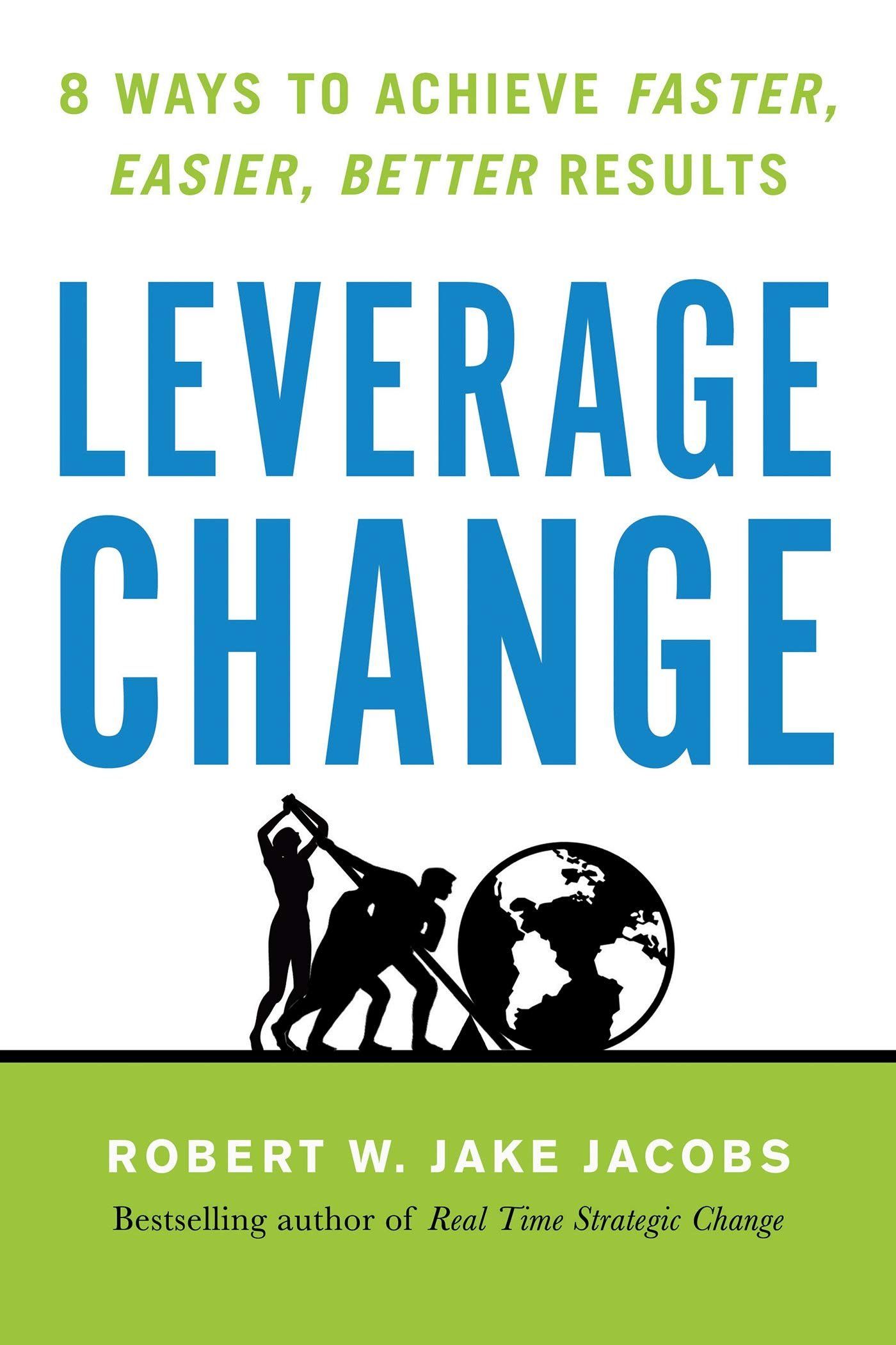 Book cover for Leverage Change by Jake Jacobs