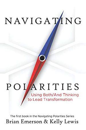 A book called navigating polarities by brian emerson and kelly lewis