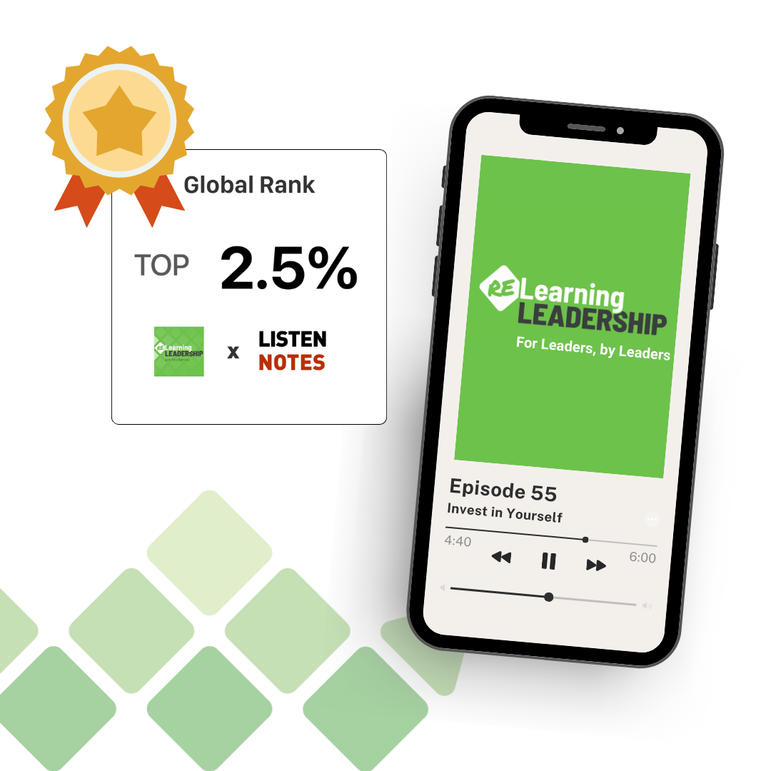 A phone with the relearning leadership podcast on it and an award indicating a Listen Notes top 2.5% global rank for the podcast