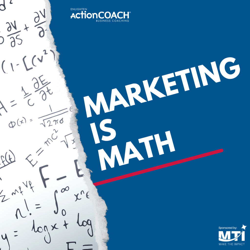 A poster that says marketing is math on it