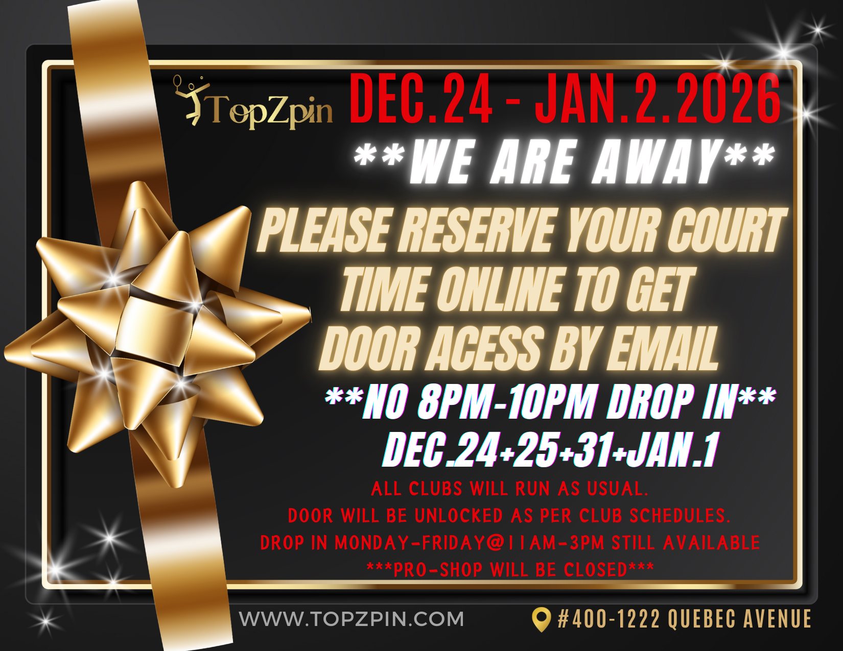 Announcement for Topzpin: Closed Dec 24 - Jan 2, 2026. Reserve court time online for access. No drop-in 8-10 PM. Pro-shop closed.