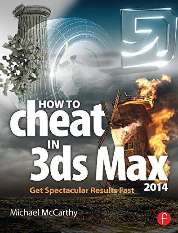 How to Cheat in 3ds Max 2014 của Michael McCarthy gồm 300 trang