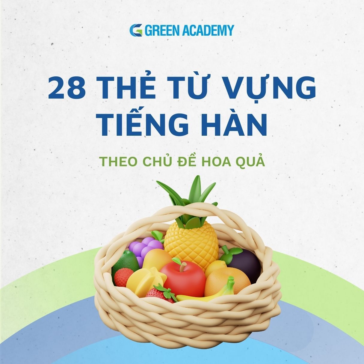 28 thẻ từ vựng tiếng Hàn chủ đề hoa quả