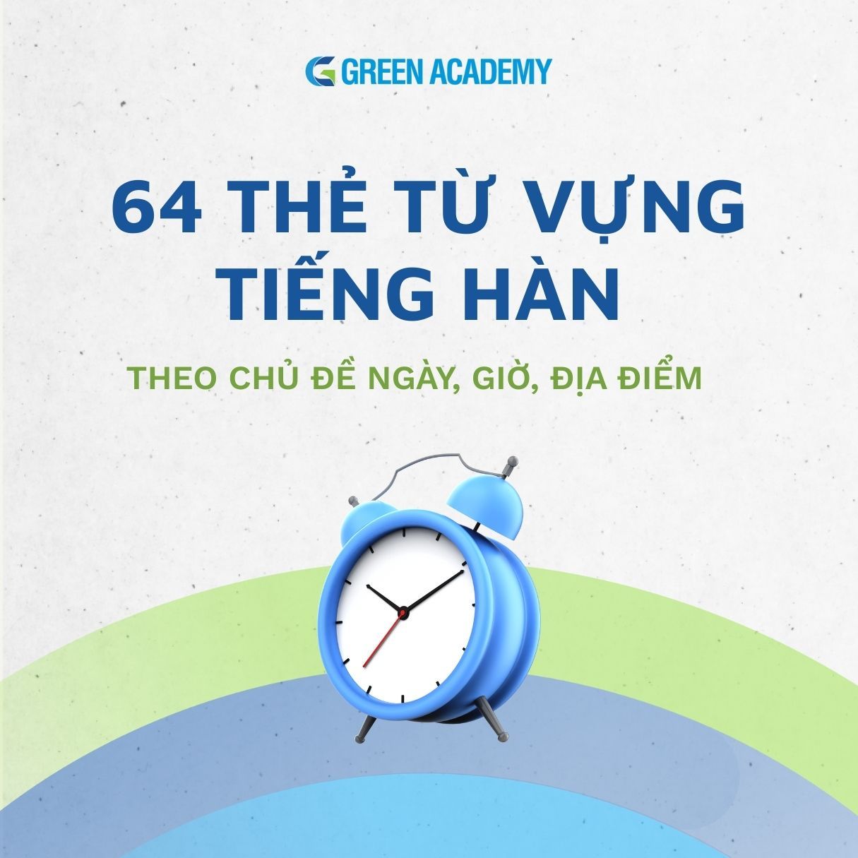 64 từ vựng tiếng Hàn chủ đề ngày giờ địa điểm