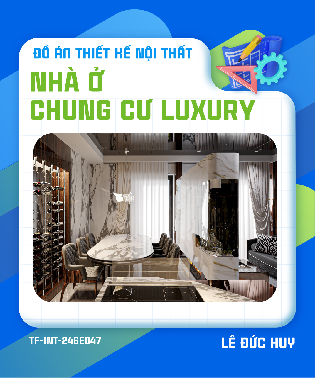 Đồ án thiết kế nội thất căn hộ chung cư Luxury