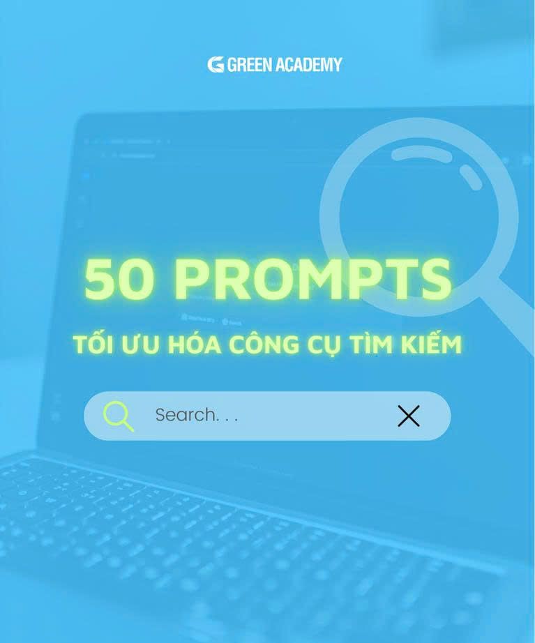 50 Prompts giúp tối ưu hóa công cụ tìm kiếm