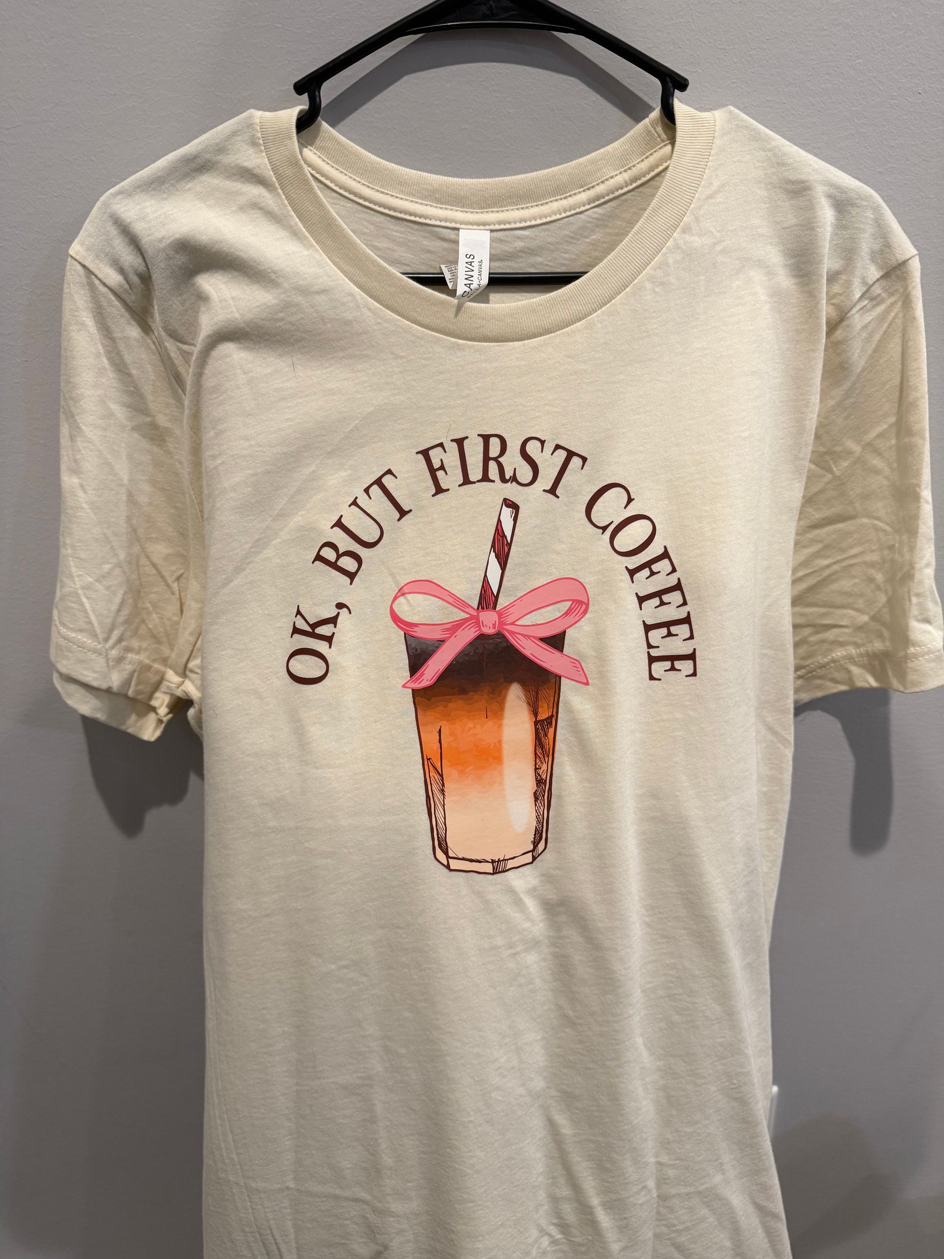 Ok, But First Coffee