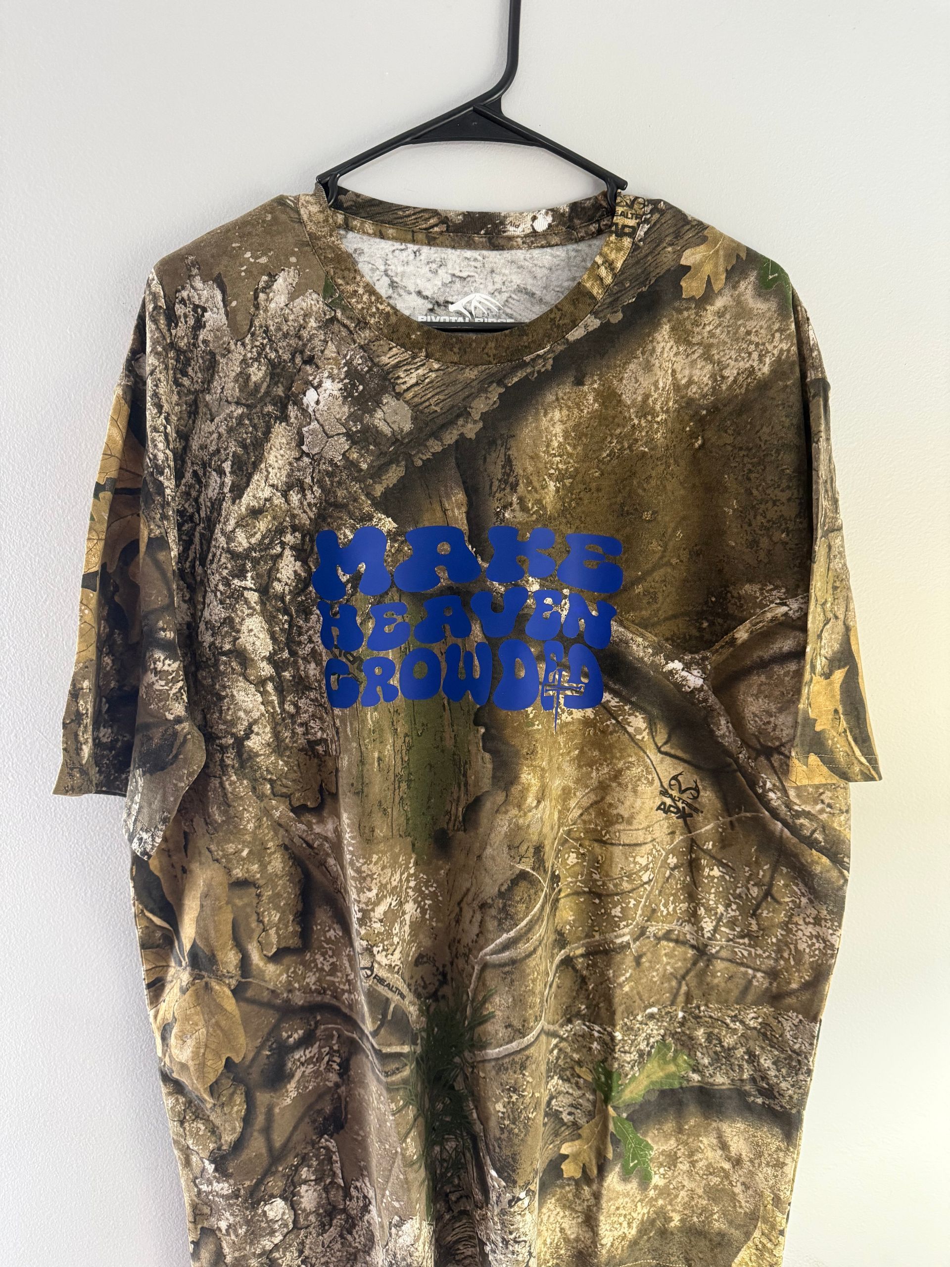 Make Heaven Crowded- Realtree Camo