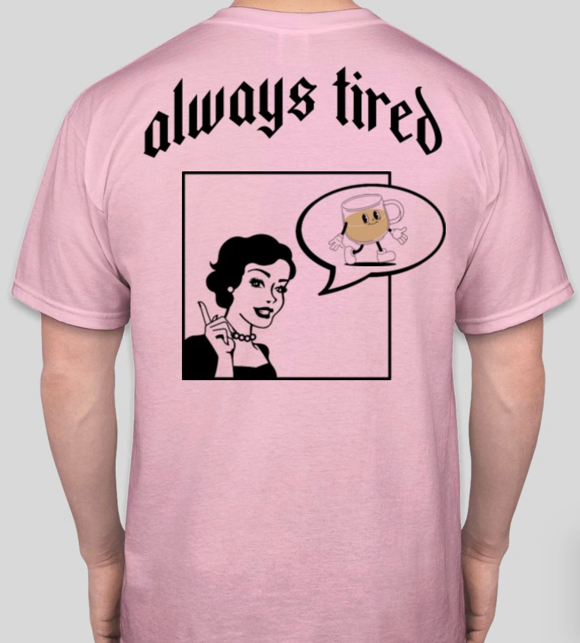 SAHM Always Tired T-Shirt
