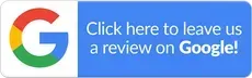 A google review button that says `` click here to leave us a review on google ''.