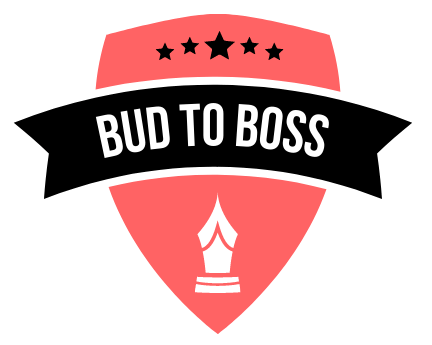 A red shield with a black ribbon that says bud to boss