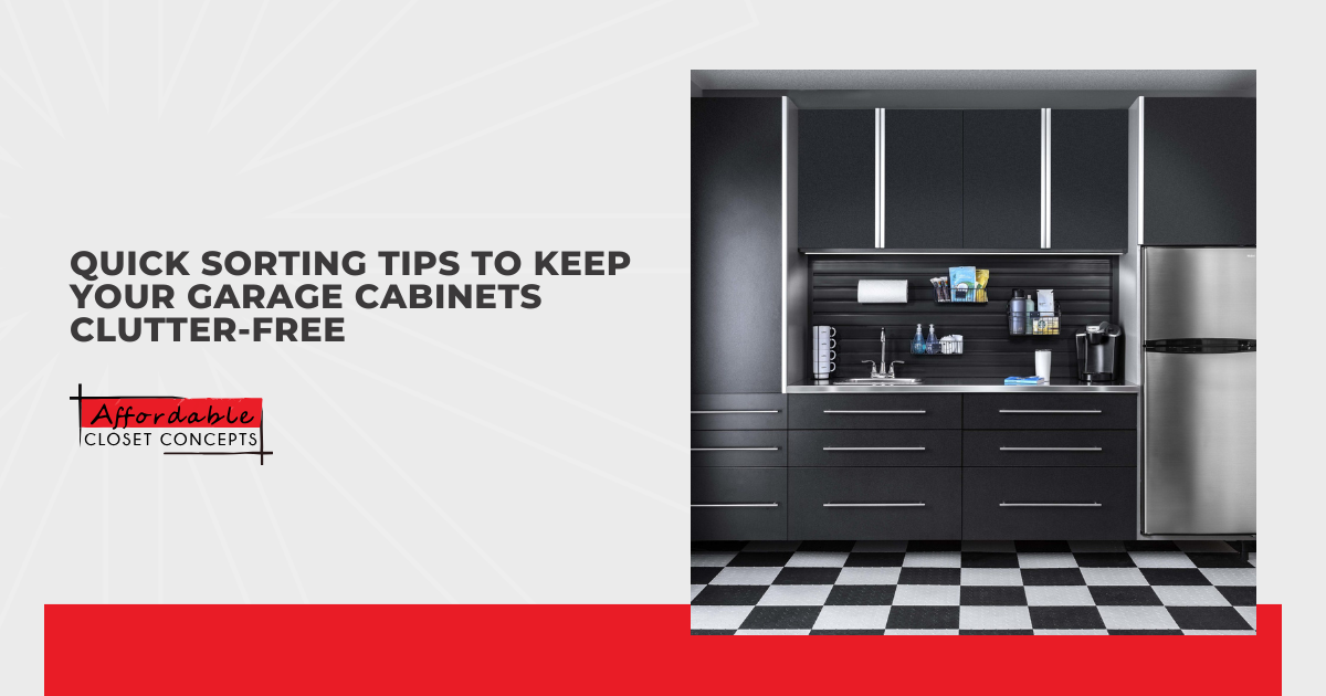 Quick Sorting Tips to Keep Your Garage Cabinets Clutter-Free