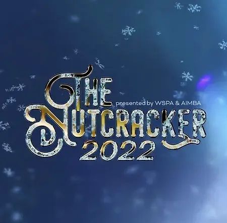 The nutcracker 2022 is presented by wspa & ambra