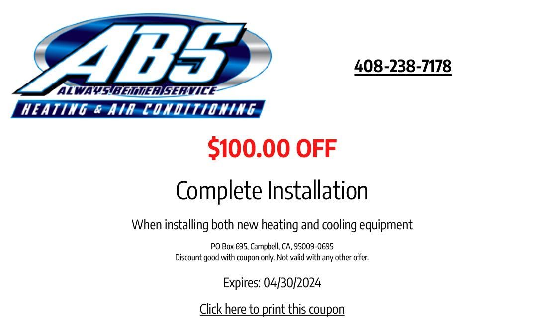 A coupon for abs heating and air conditioning that says $ 100.00 off complete installation