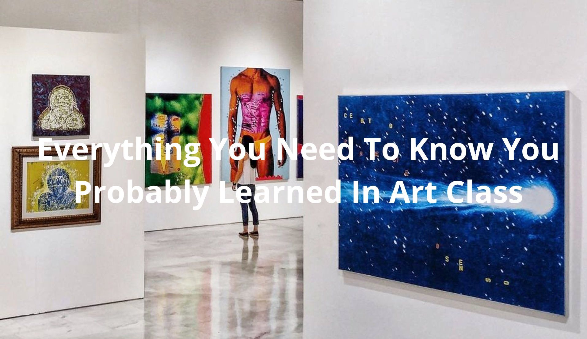 Everything You Need To Know You Probably Learned In Art Class