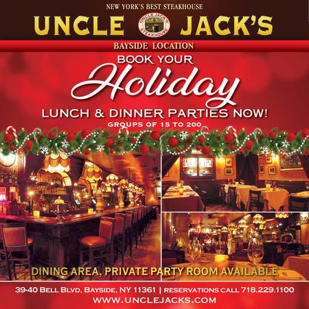 Uncle Jack's restaurant ad for holiday lunch & dinner parties in Bayside, NY. Features dining area and party room.