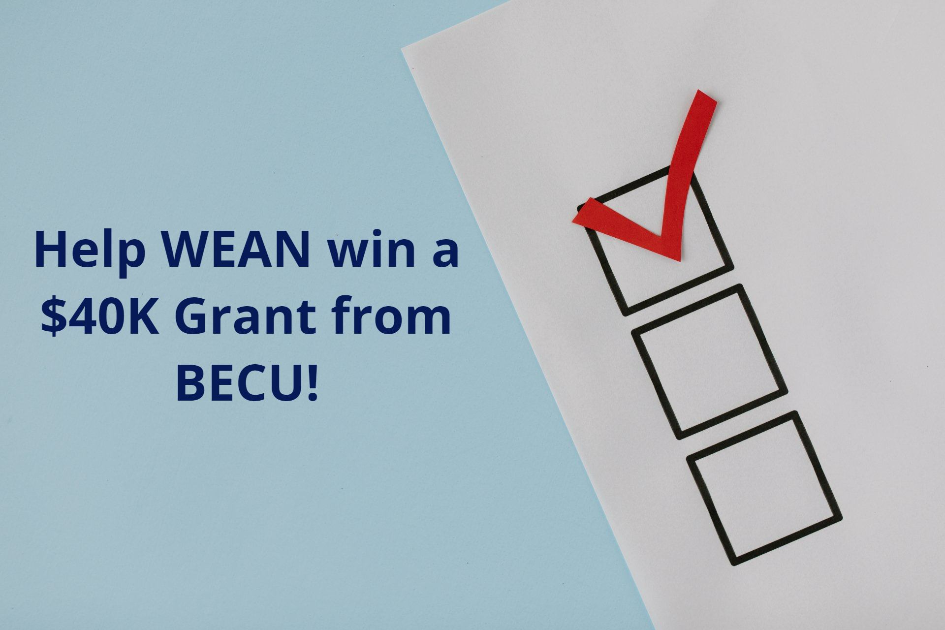 BECU contest -vote for WEAN