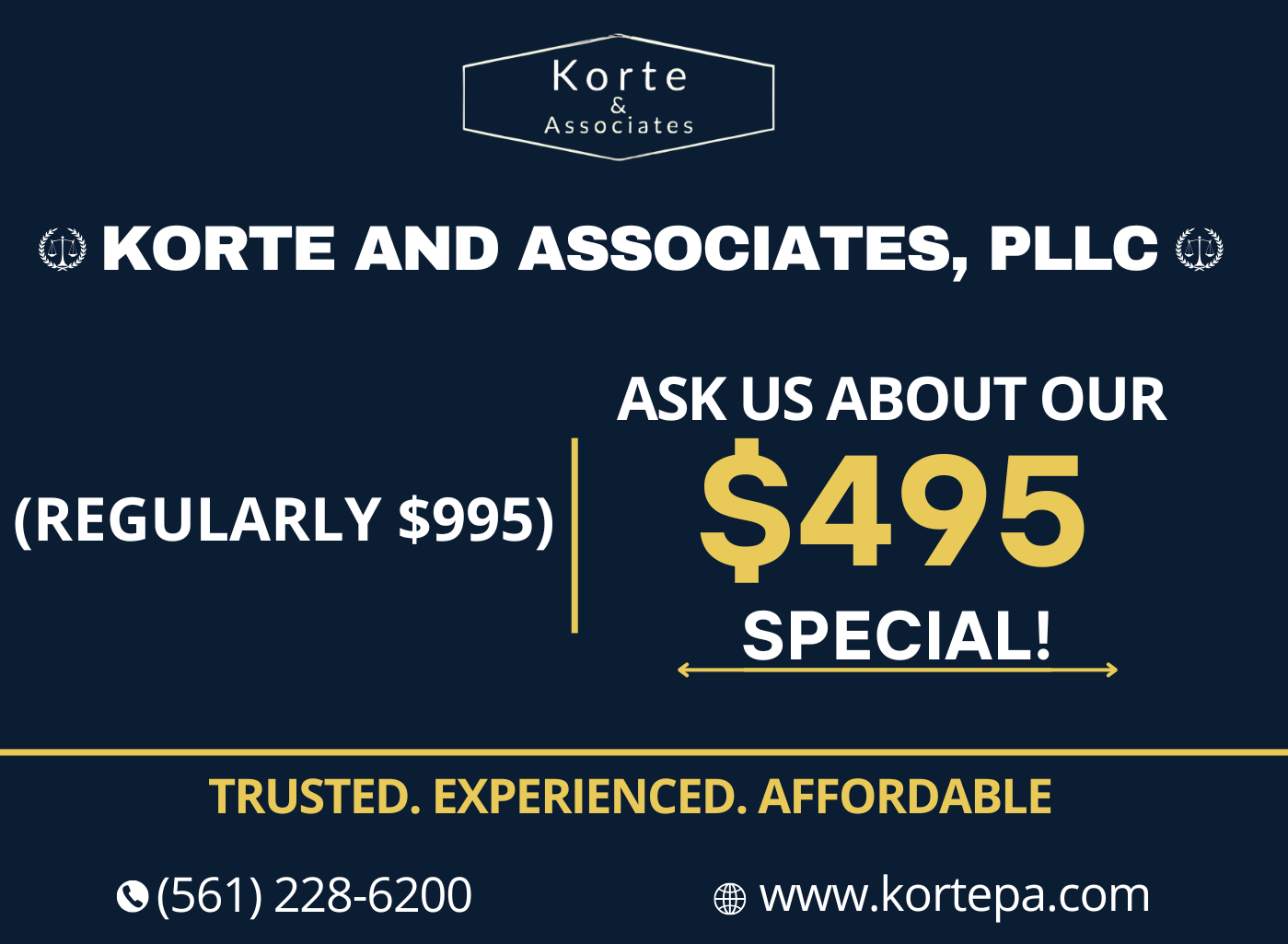 korte and associates, PLLC. regularly $995, ask us about our $495 special