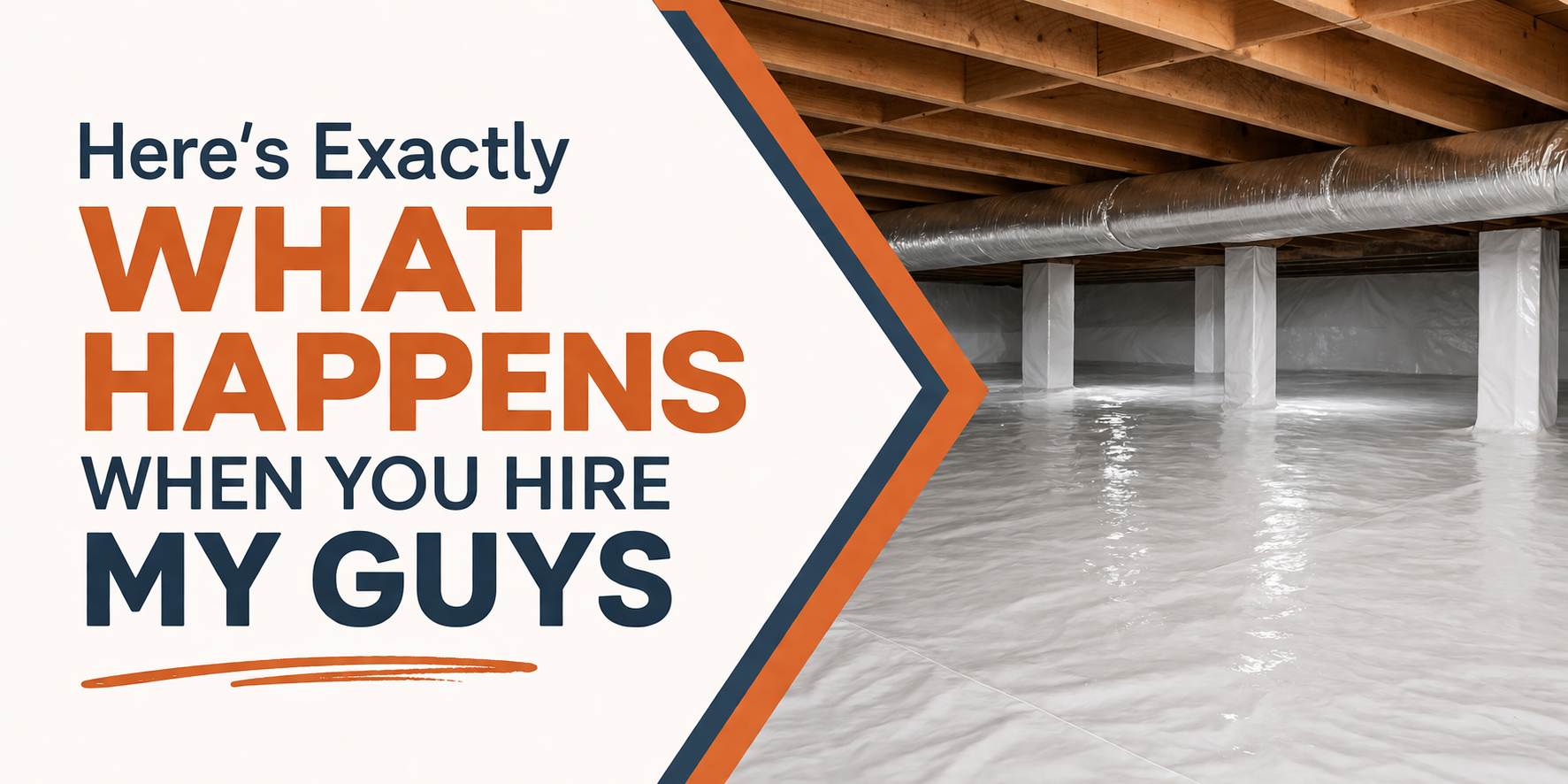 A clean crawl space with white vapor barrier, wooden floor joists, and concrete pillars under a house. Text reads 