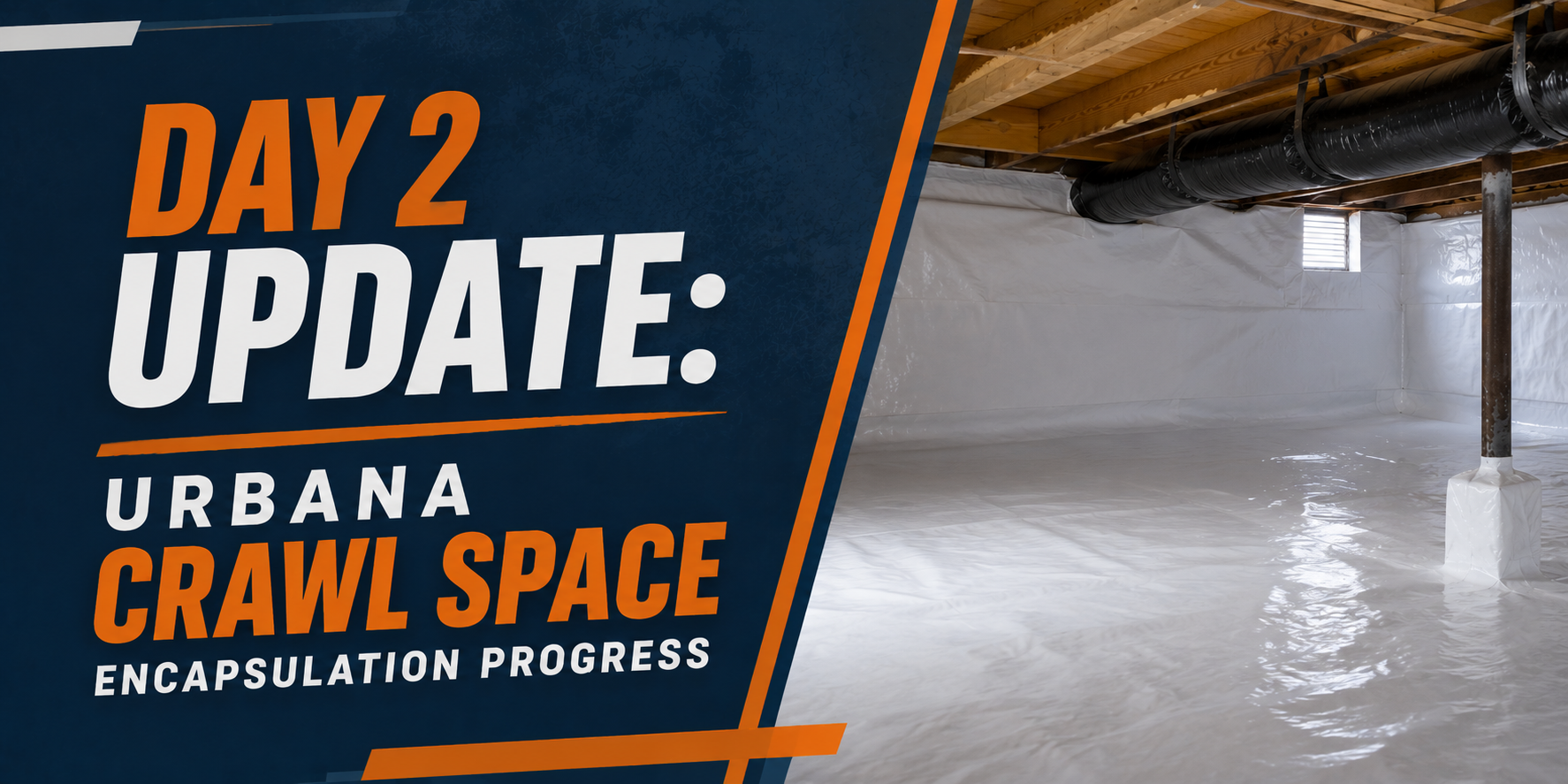 Day 2 update: Urbanna crawl space insulation progress with wet, reflective floor and exposed beams