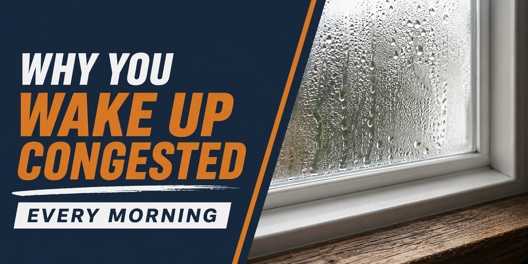 Graphic: “Day 2 Update: Why You Wake Up Congested Every Morning” beside a frosted window