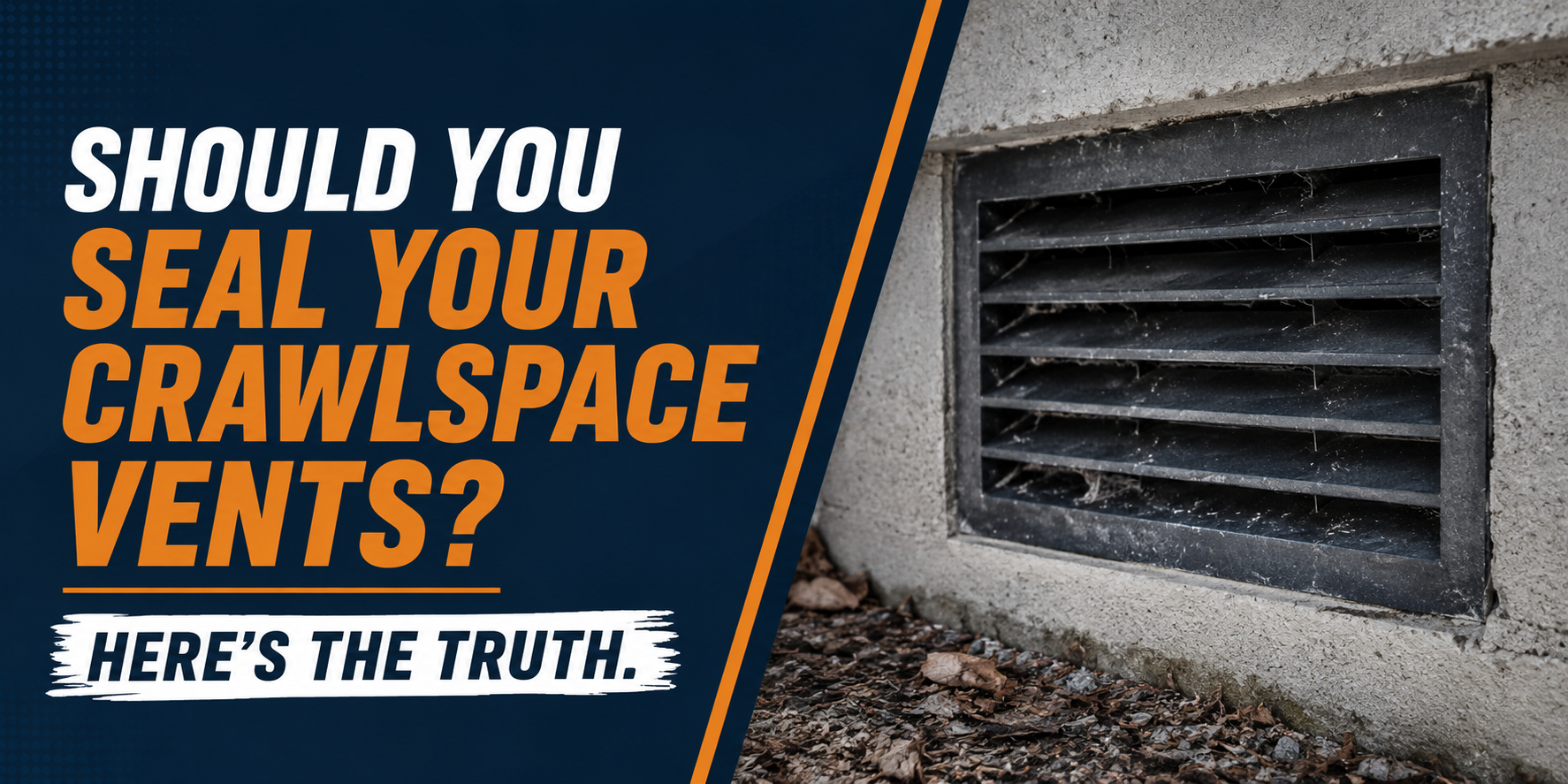 Graphic about sealing crawlspace vents next to a crawlspace vent on a foundation wall