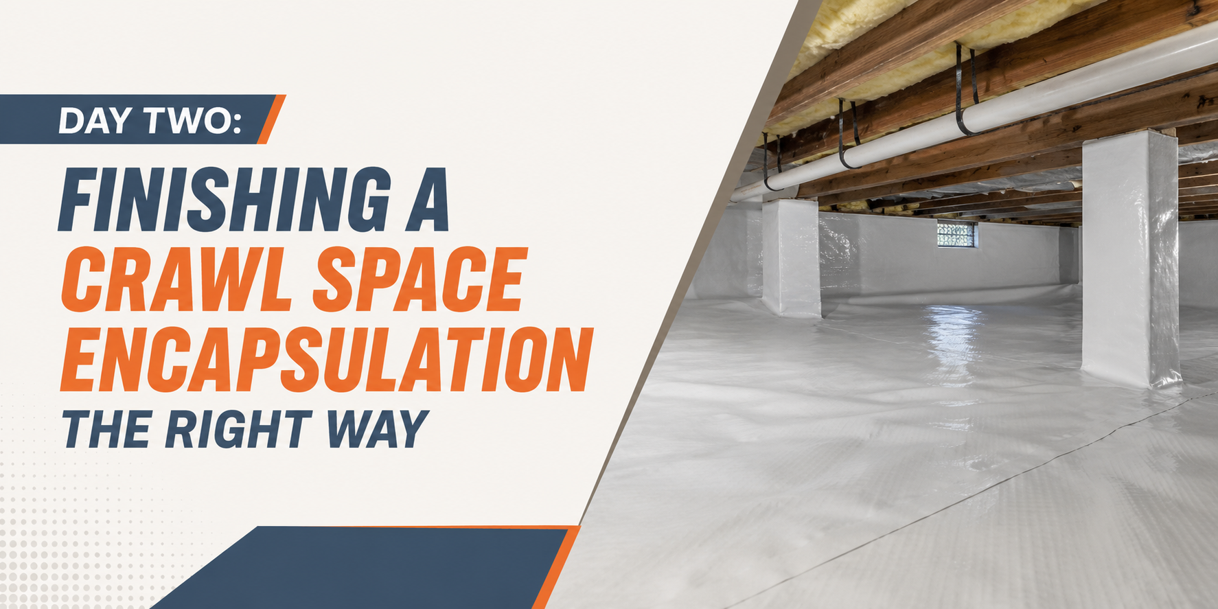 Finished crawl space encapsulation in a clean white basement, with bold title text on the left.