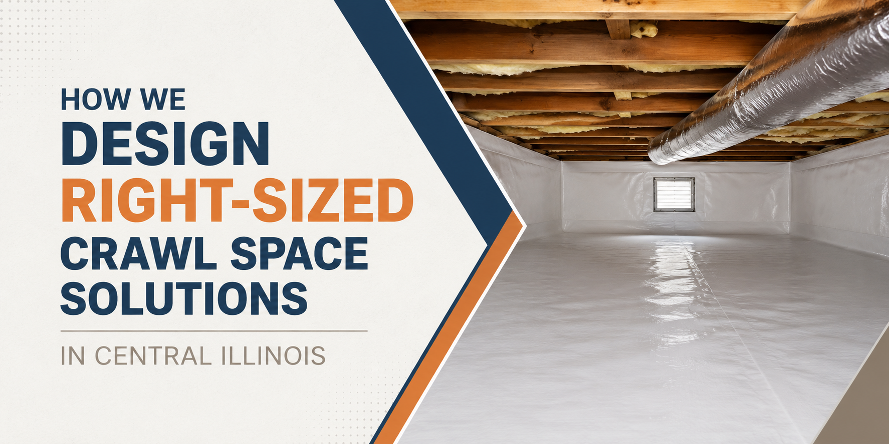 Right-sized crawl space solutions in a clean, white crawl space with exposed beams