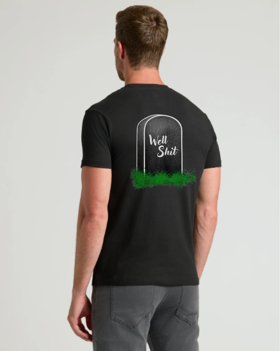 Rest in Sarcasm black unisex t-shirt with tombstone graphic on the back reading Well Shit above green grass