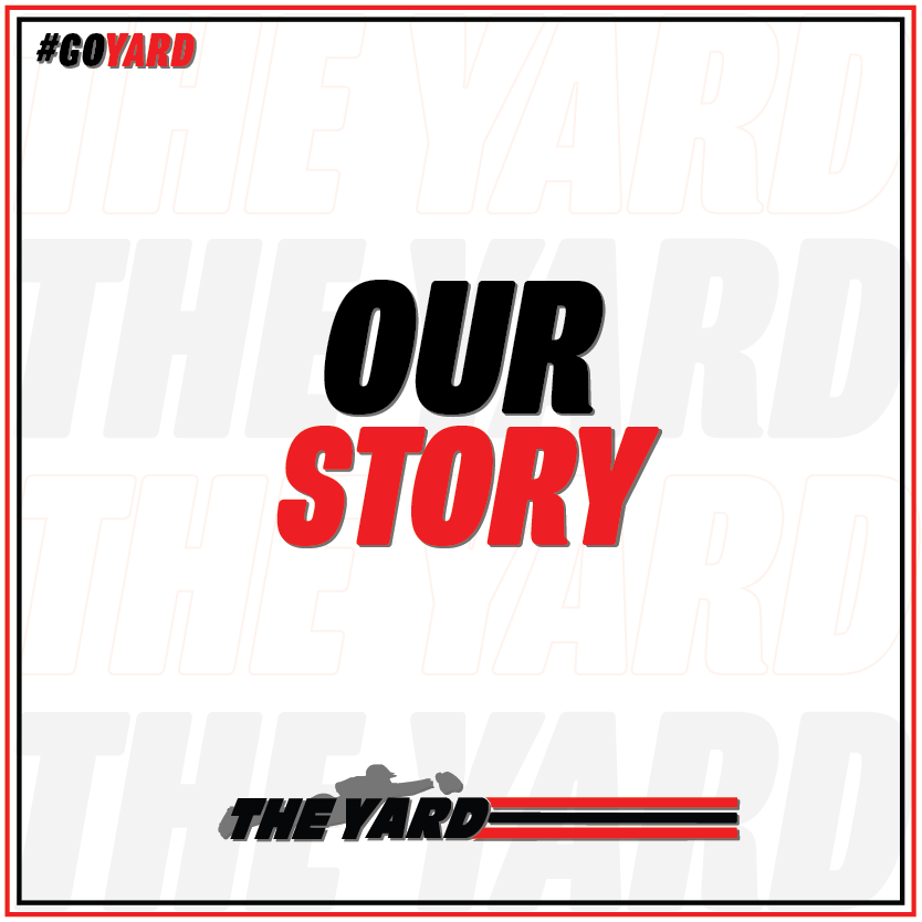 our-story-the-yard