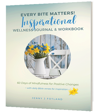 Every Bite Matters! Inspirational Wellness Journal & Workbook